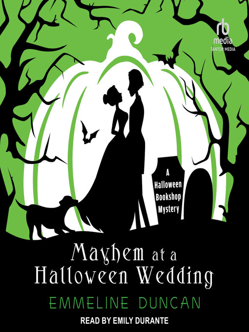 Title details for Mayhem at a Halloween Wedding by Emmeline Duncan - Available
